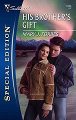 His Brother’s Gift (Silhouette – Paperback, by Mary J. Forbes – Acceptable