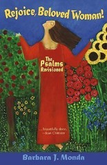 Rejoice, Beloved Woman! : The Psalms Revisioned by Barbara J. Monda (2004,…