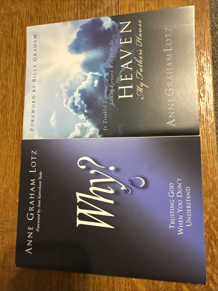“Why?” & “Heaven” by Anne Graham Lotz