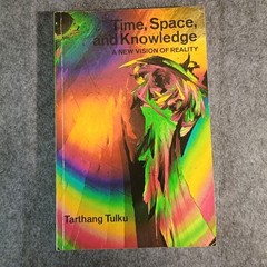 Time, Space, Knowledge Tarthang Tulku 1977 Philosophy Dharma Publishing