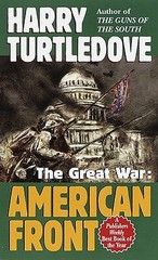 American Front (the Great War, Book One) by Turtledove, Harry