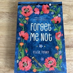 Forget Me Not Ellie Terry 2017 Advance Reader’s Edition Middle Grade Feiwel