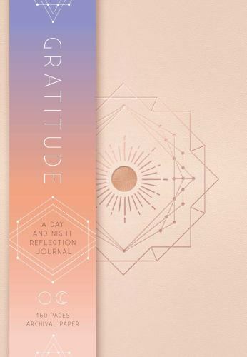 Gratitude: A Day and Night Reflection Journal (Inner World) by Insight Editions