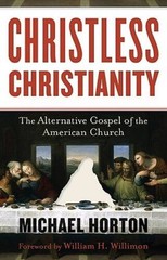 Christless Christianity: The Alternative Gospel of the Ame – VERY GOOD