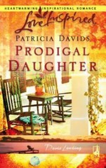 Prodigal Daughter (Davis Landing, Book 5) (Love Inspired #372) – GOOD