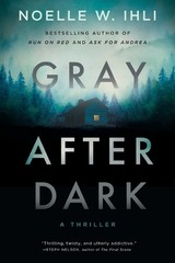 Gray After Dark, Ihli, Noelle West