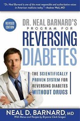 Dr. Neal Barnard’s Program for Reversing Diabetes: The Scientifically Proven…