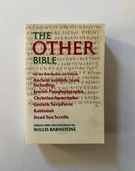 Willis Barnstone THE OTHER BIBLE: Ancient Esoteric Texts | 1984 Trade Paperback