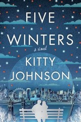 Five Winters : A Novel Paperback Kitty Johnson
