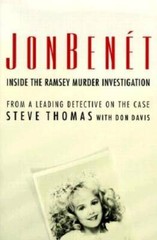JonBenet : Inside the Ramsey Murder Investigation – Hardcover – GOOD