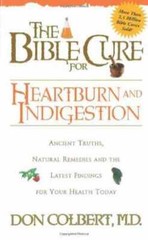 The Bible Cure for Heartburn: Ancient – Paperback, by Colbert MD Don – Good