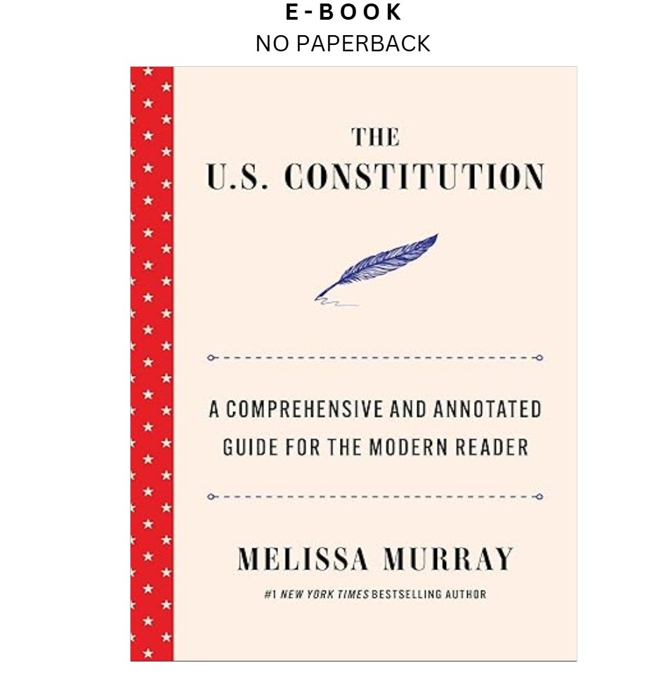 The U.S. Constitution: A Comprehensive and Anno, Melissa Murray 2026