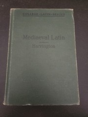 Mediaeval Latin by Karl Pomeroy Harrington College Latin Series 1925