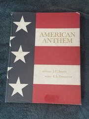 American Anthem by E.L. Doctorow & J.C. Suares, Hardcover, 1982