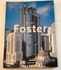 Sir Norman Foster – Architect – Philip Jodidio