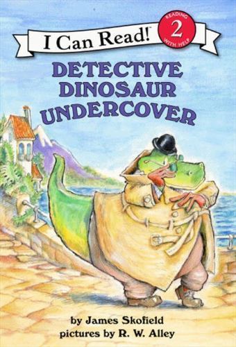 Detective Dinosaur Undercover: A Silly I – paperback, James Skofield, 0064443191