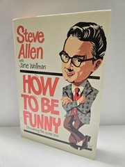 How to Be Funny: Discovering the Comic in You – hardcover Steve Allen
