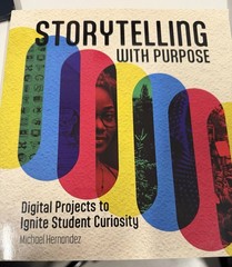 Michael Hernandez Storytelling With Purpose Paperback 2018 ISTE Digital Media