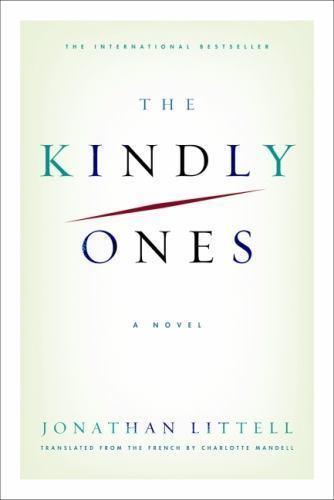 The Kindly Ones by Jonathan Littell