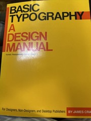 Basic Typography: Design Manual Revised Ed 1990 James Craig