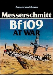 Messerschmitt Bf109 at War Hardcover Armand van Ishoven