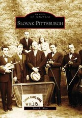 NEW Arcadia Publishing Slovak Pittsburgh, PA 9780738549088 Images of America Tra