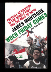 “When Friday Comes” by James Montague 2022 Ebury Press PB Football Revolution
