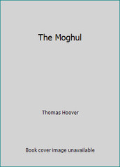 The Moghul by Thomas Hoover