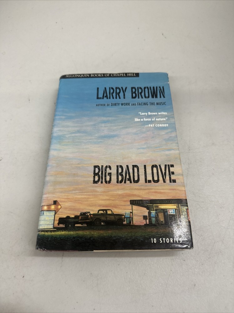 Signed 1st/1st Big Bad Love Stories by Larry Brown (1990 hardcover)