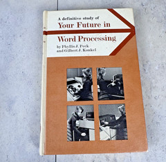 1983 A Definitive Study of Your Future in Word Processing Peck Konkel HC Book