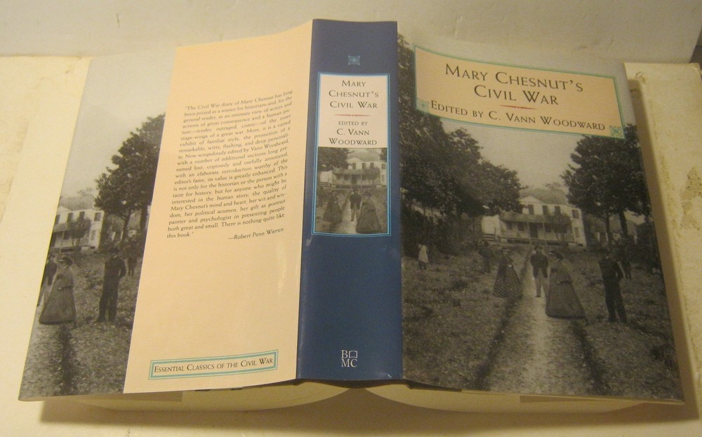 Mary Chestnut’s Civil Was Edited by C VANN WOODWARD 1994 BoMC Edition!!