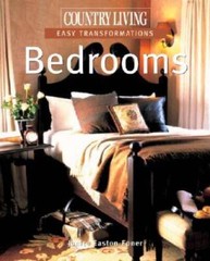 Country Living Easy Transformations: Bedrooms – Hardcover – GOOD