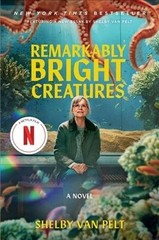Remarkably Bright Creatures [Movie Tie-in], Paperback by Van Pelt, Shelby, Br…