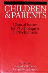 Children & Parents Gupta Clinical Issues Psychologists Psychiatrists 2003 Whurr