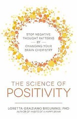 The Science of Positivity: Stop Negative Thought Patterns by Changing Your…