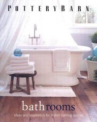 Pottery Barn Bathrooms (Pottery Barn Design Library) – Hardcover – GOOD