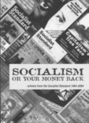 Socialism or Your Money Back: Articles from the Socialist Standa