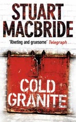 Cold Granite (Logan McRae, Book 1) By Stuart MacBride. 978000719