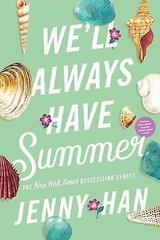 We’ll Always Have Summer by Han, Jenny, paperback, New