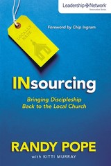 Insourcing: Bringing Discipleship Back to the Local Church (Le…