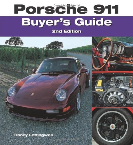 PORSCHE 911 BUYER’S GUIDE: 2ND EDITION By Randy Leffingwell **Mint Condition**