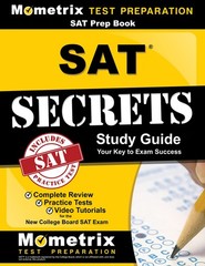 SAT Prep Book: SAT Secrets Study Guide: Complete Review, Practice Tests, Vid…