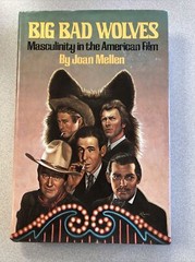 Big Bad Wolves by Joan Mellen
