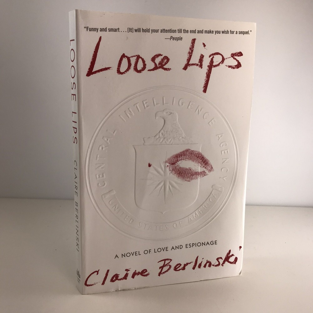 Loose Lips by Claire Berlinski ***Free Shipping/Each Added Trade PB/HC