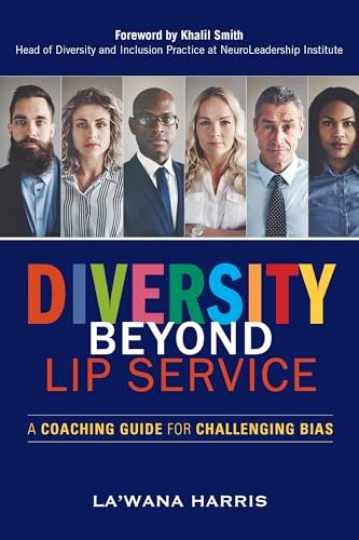 Diversity Beyond Lip Service: A – Paperback, by Harris La’Wana – Very Good