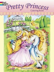 Pretty Princess Coloring Book; Dover Fantasy C- 0486804461, Goodridge, paperback