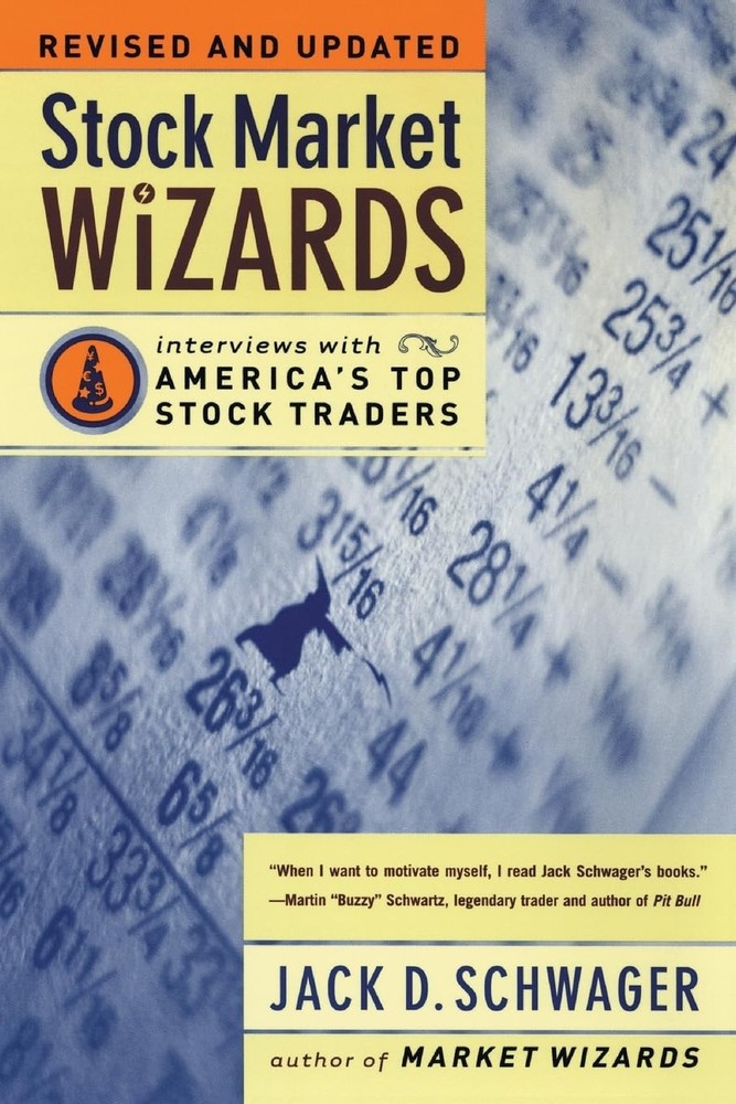 Stock Market Wizards: Interviews with America’s Top Stock Traders