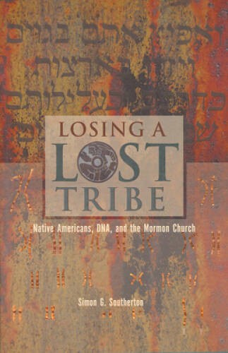 Losing a Lost Tribe: Native Americans, DNA, and the Mormon Church – VERY GOOD