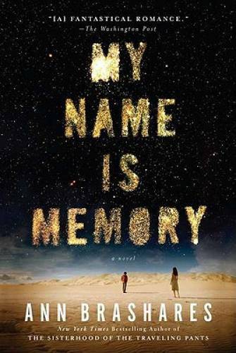My Name is Memory – Paperback By Brashares, Ann – GOOD