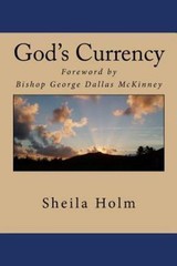God’s Currency by Sheila Holm (2014, Trade Paperback)